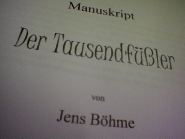 Manuskript - Der Tausendfüßler von Jens Böhme