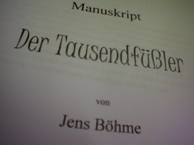 Manuskript - Der Tausendfüßler von Jens Böhme