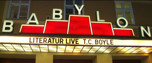 Literatur Live - T.C. Boyle - Babylon Mitte in Berlin