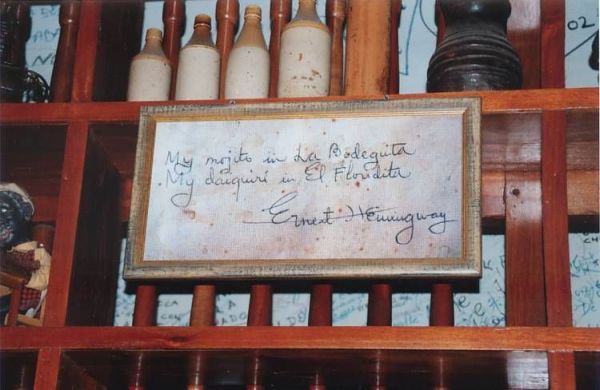Ernest Hemingway - My mojito in La Bodeguita - My daiquiri in El Floridita - Cuba