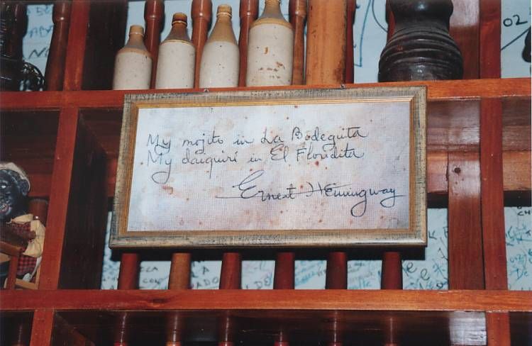 Ernest Hemingway - My mojito in La Bodeguita - My daiquiri in El Floridita - Cuba