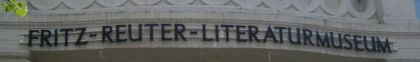 Schriftzug Fritz-Reuter-Literaturmuseum