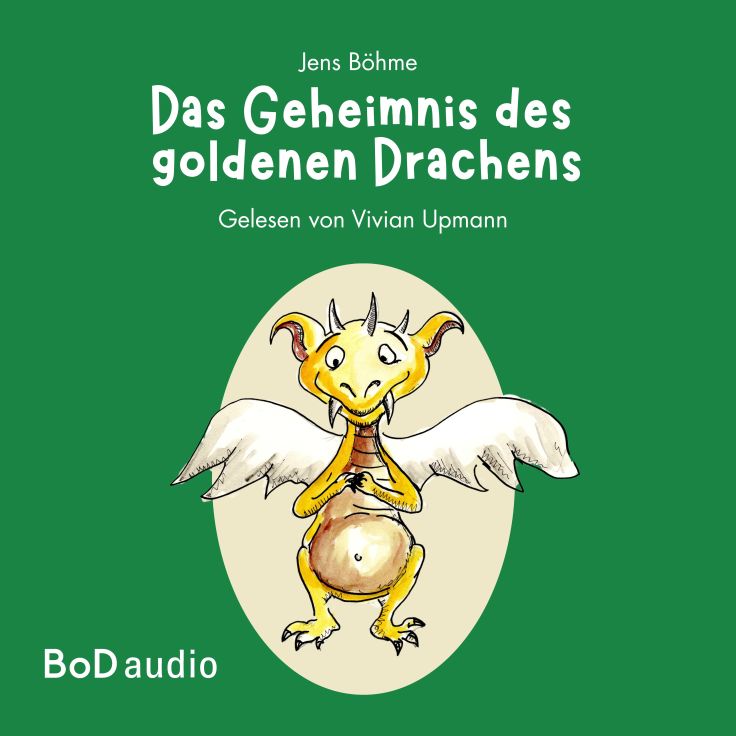 Das Geheimnis des goldenen Drachens - Jens Böhme Hörbuch-Cover